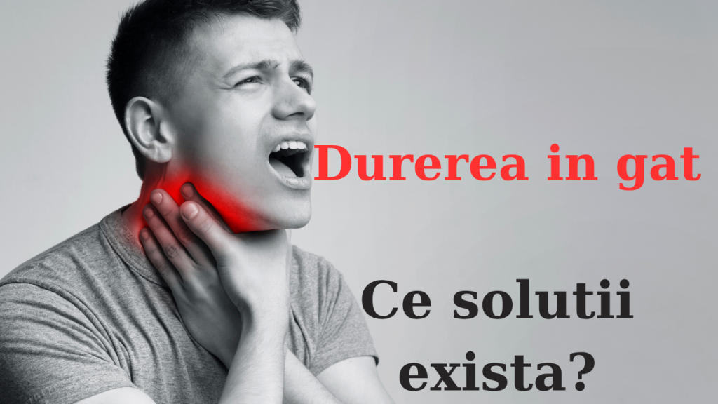 Durerea in gat